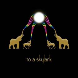 To A Skylark : To A Skylark